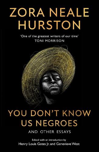You Don’t Know Us Negroes and Other Essays