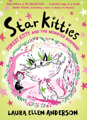Forest Kitty and the Monster Surprise!: A magical new world for young children aged 6-8 from the bestselling creator of Amelia Fang, new for 2026.: Book 2 (Star Kitties)