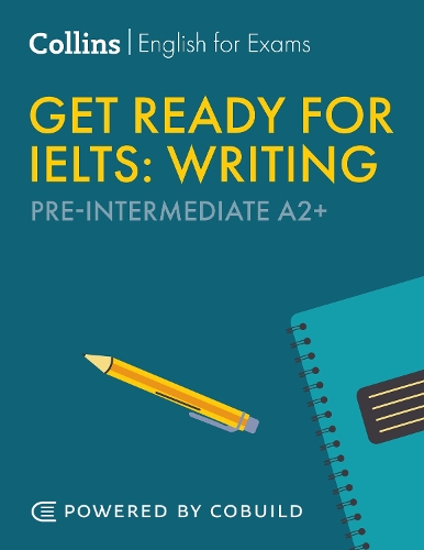Get Ready for IELTS Writing