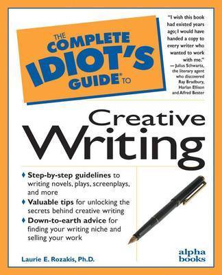 Cig: Creative Writing (Complete Idiot's Guide to)