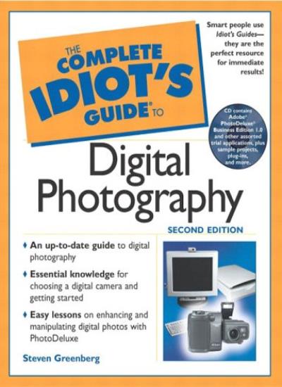 The Complete Idiot's Guide® to Digital Photography (Complete Idiot's Guide to (Computer))