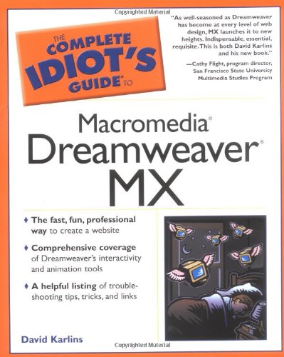 The Complete Idiot's Guide to Macromedia Dreamweaver Mx
