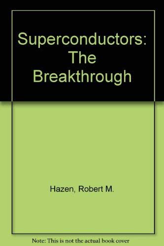 Superconductors: The Breakthrough