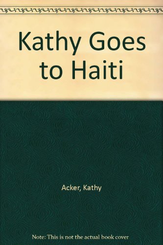 Kathy Goes to Haiti