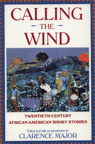 Calling the Wind: Twentieth-Century African-American Short Stories