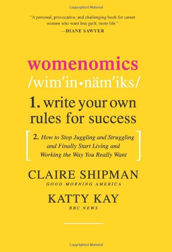 Womenomics: Write Your Own Rules for Success