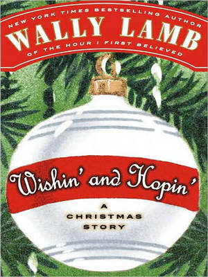 Wishin' and Hopin'