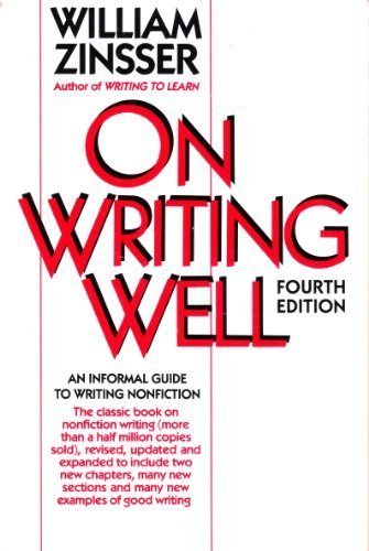 On Writing Well: An Informal Guide to Writing Nonfiction