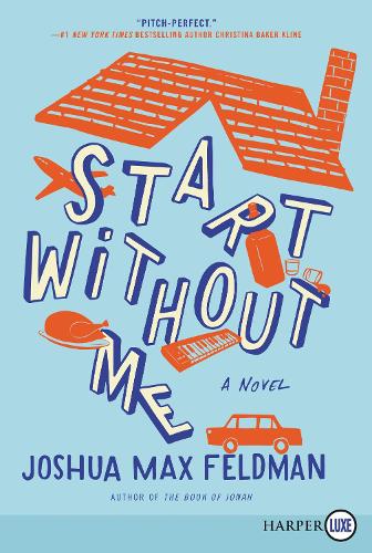 Start Without Me: A Novel [Large Print]