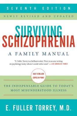 Surviving Schizophrenia, 7th Edition
