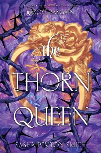 The Thorn Queen: 2 (Rose Bargain)