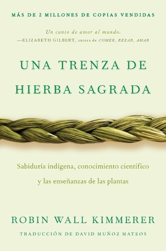 Braiding Sweetgrass / Una Trenza de Hierba Sagrada