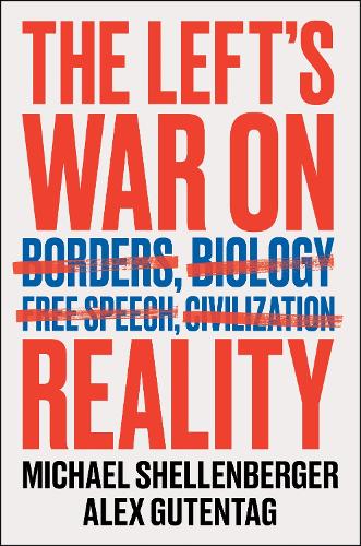 The Left's War on Reality