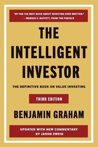 The Intelligent Investor: The Definitive Book on Value Investing