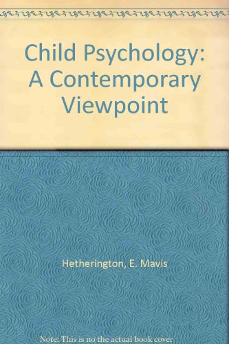 Child Psychology: A Contemporary Viewpoint