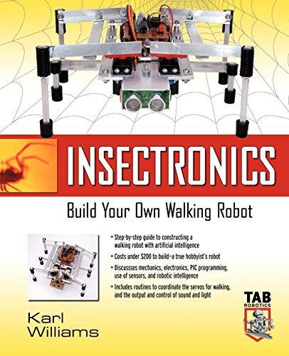 Insectronics: Build Your Own Walking Robot (TAB Electronics)