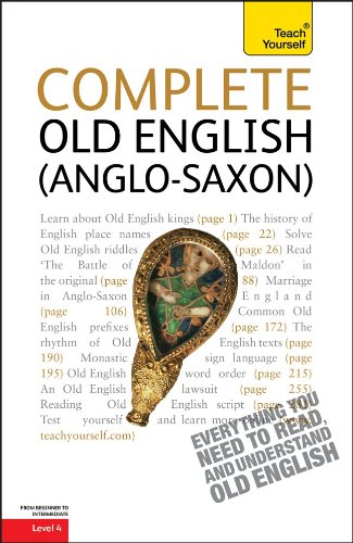 Complete Old English (Anglo-Saxon) (Teach Yourself: Level 4)