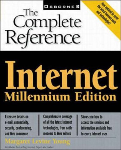 Internet: The Complete Reference, Millennium Edition (Complete Reference Series)
