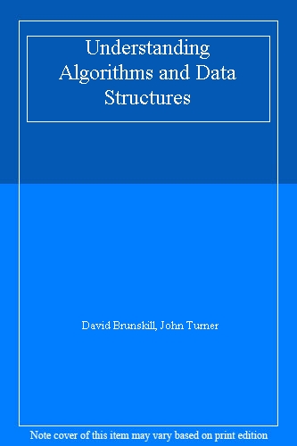 Understanding Algorithms and Data Structures