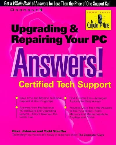 Upgrading and Repairing Your PC Answers!