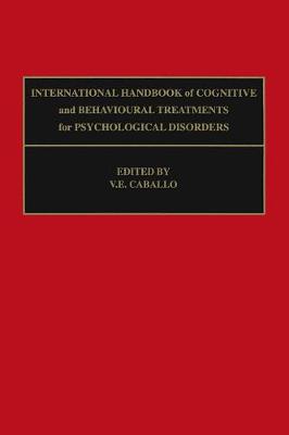 International Handbook of Cognitive and Behavioural Treatments for Psychological Disorders