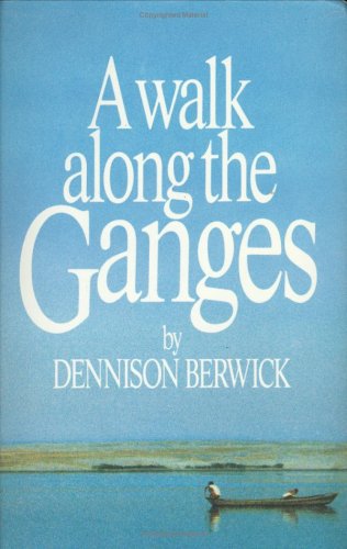 A Walk Along the Ganges