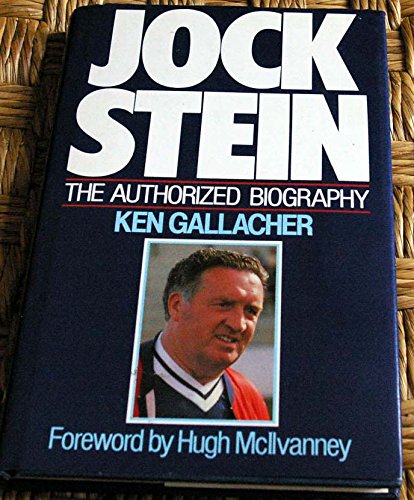 Jock Stein - The Authorised Biography