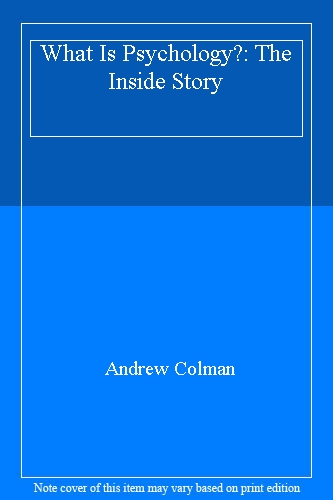 What is Psychology?: The Inside Story