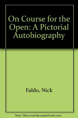 On Course for the Open: A Pictorial Autobiography