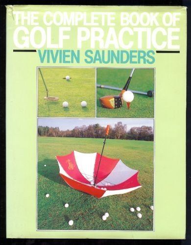 The Complete Book of Golf Practice