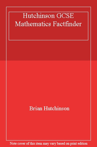 Hutchinson GCSE Mathematics Factfinder