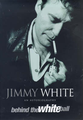 Behind the White Ball: My Autobiography