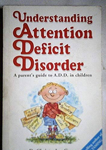 Understanding Attention Deficit Disorder: A Parent's Guide to ADD in Children