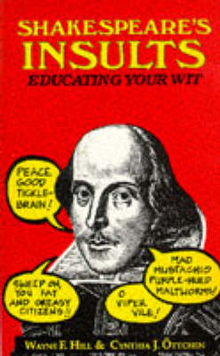 Shakespeare's Insults: Educating Your Wit