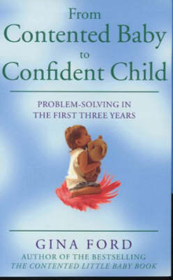 From Contented Baby to Confident Child: Problem Solving in The