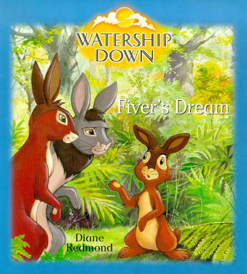 Fiver's Dream (Watership Down)