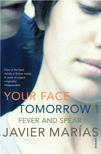 Your Face Tomorrow 1: Fever and Spear: v. 1