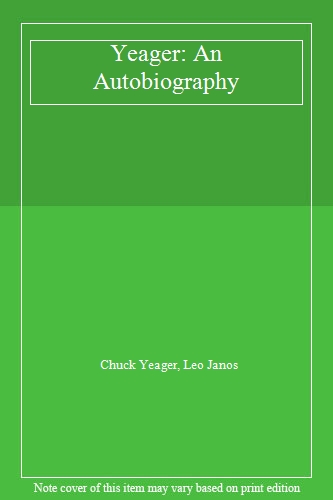 Yeager: An Autobiography