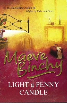Light A Penny Candle: Maeve Binchy