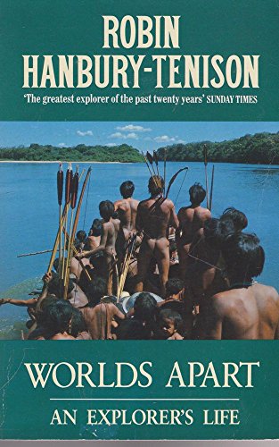 Worlds Apart: An Explorer's Life