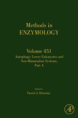 Autophagy: Lower Eukaryotes and Non-Mammalian Systems, Part A