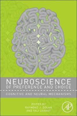 Neuroscience of Preference and Choice
