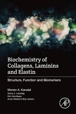Biochemistry of Collagens, Laminins and Elastin