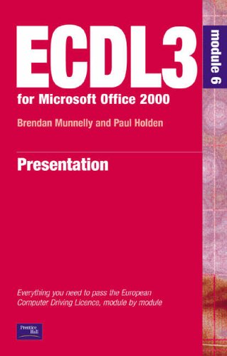 ECDL3: For Microsoft Office 2000, Module 6