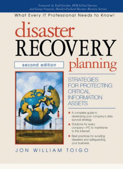 Disaster Recovery Planning: Strategies for Protecting Critical Information Assets