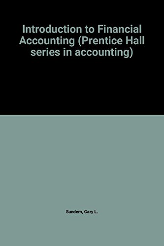 Introduction to Financial Accounting (Prentice Hall series in accounting)