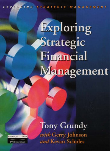 Exploring Strategic Financial Management (Exploring Strategic Management)