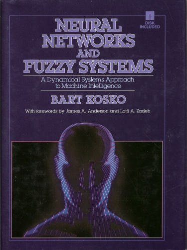 Neural Networks and Fuzzy Systems: A Dynamical Approach to Machine Intelligence