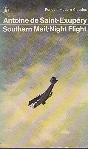 Southern Mail; Night Flight (Modern Classics)