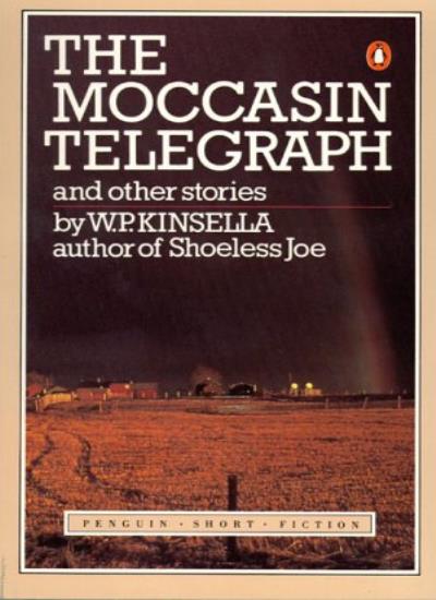 Kinsella William : Mocassin Telegraph & Other Stories (Penguin short fiction)